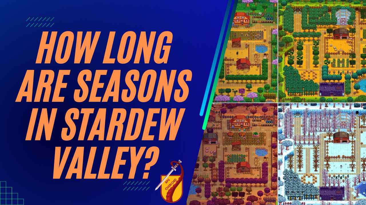 How Long Do Seasons Last In Stardew Valley RPG Overload